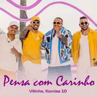 Pensa Com Carinho — Vitinho