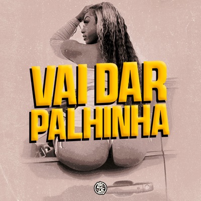 Vai Dar Palinha - Single