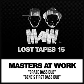 Gene's First Bass Dub Masters At Work, Louie Vega & Kenny Dope
