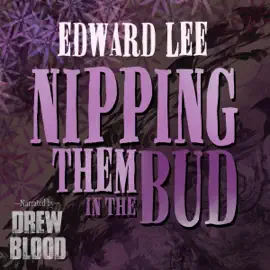 Nipping Them in the Bud (Unabridged)