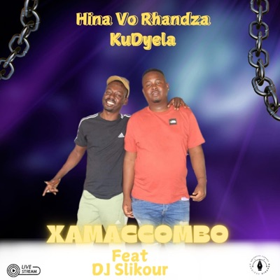 Hina Vo Rhandza Ku Dyela (feat. DJ Slikour) - Single