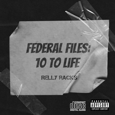 Federal Files: 10 to Life - EP