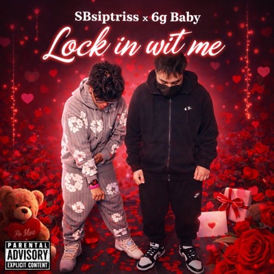 Lock in wit me (feat. SBsiptriss) - Single