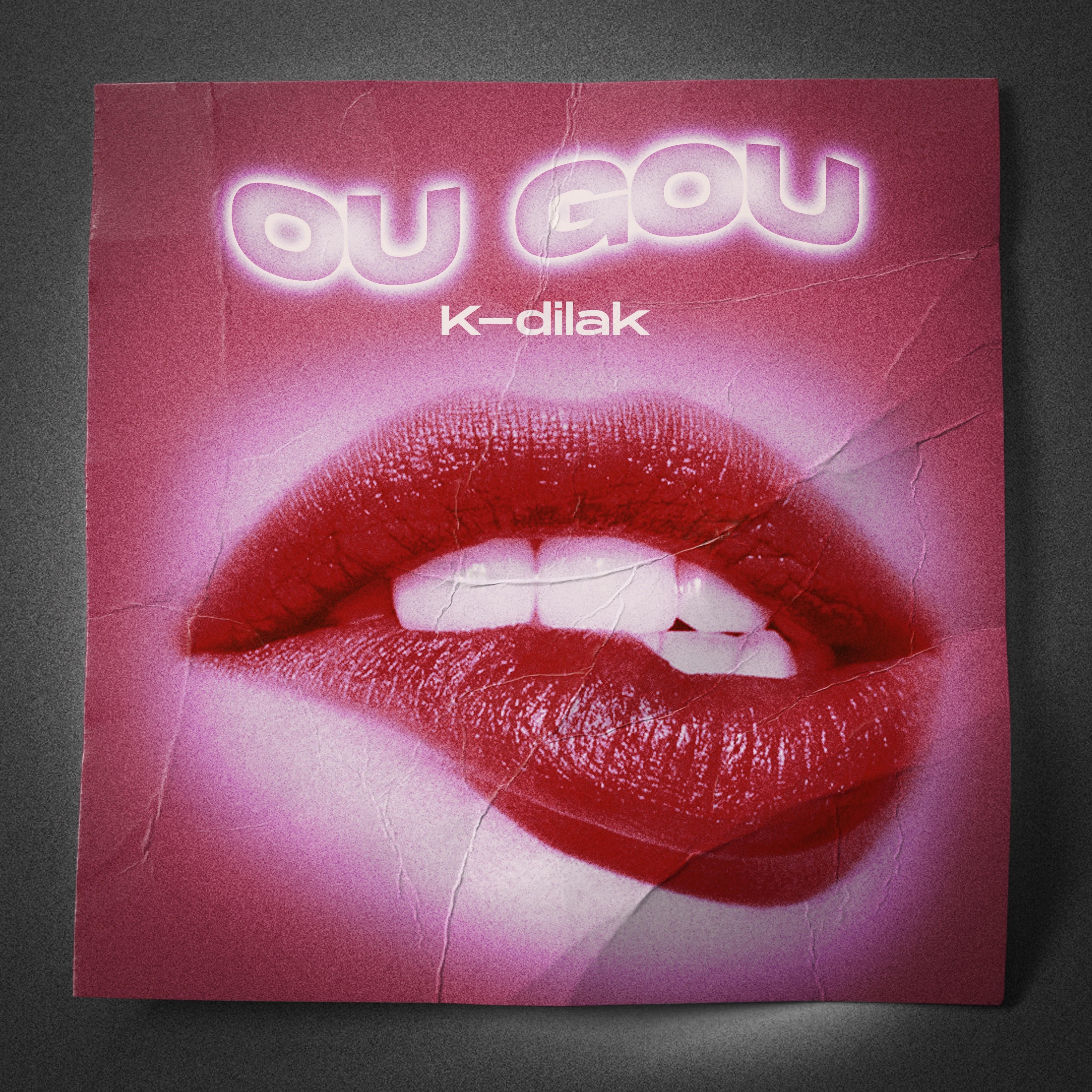 Ou Gou - K-dilak Mesaje a