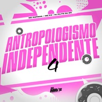 Antropologismo Independente 4 - Single - DJ ELITE DA ZN, MC Rafinha & MC K3