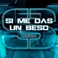 Si me das un beso