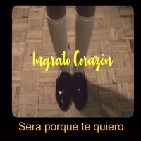 Será Porque Te Quiero - EP - Ingrato Corazón