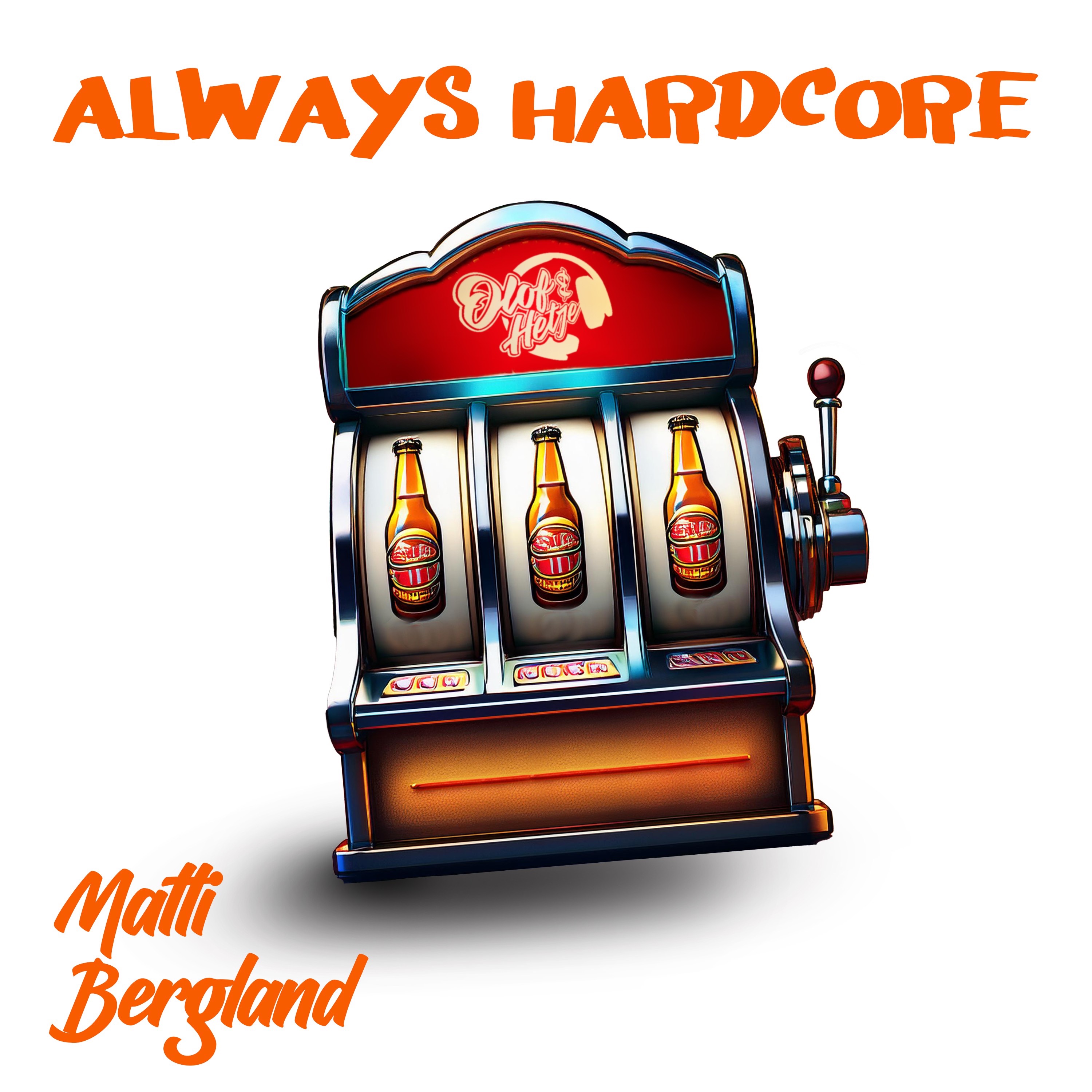 Always Hardcore - Single