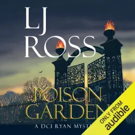 Poison Garden: The DCI Ryan Mysteries, Book 22 (Unabridged)