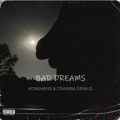 Bad Dreams by Konshens & Crawba Genius