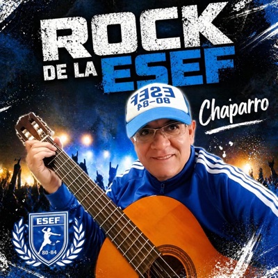 Rock de la ESEF (feat. Chaparro) - EP