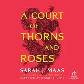 A Court of Thorns and Roses (Court of Thorns and Roses)