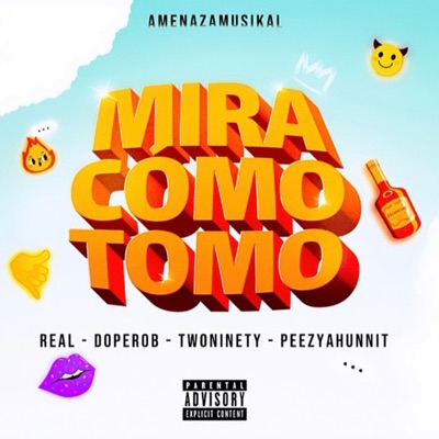 Mira como tomo (feat. DopeRob, Twoninety & PeezyAhunnit) - Single