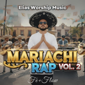 Mariachi Rap Vol. 2: América para Cristo