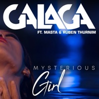 Mysterious Girl - Single - DJ Galaga, Masta & Ruben Thurnim