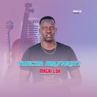 Song - Twicda Mayardit - Magai Lok