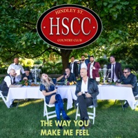The Way You Make Me Feel - Single - Hindley Street Country Club