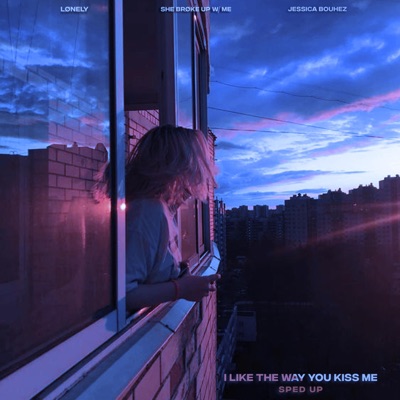 I like the way you kiss me (Indie Pop) (feat. Jessica Bouhez) [sped up] - Single