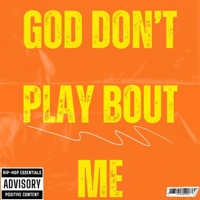 God Don't Play Bout Me - Single - Ant Lee & BKE