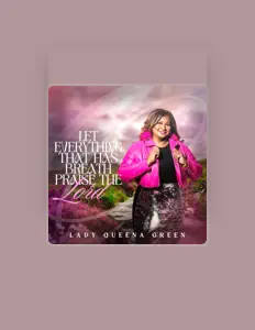 Listen to Lady Queena Green, watch music videos, read bio, see tour dates & more!