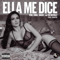 Ella Me Dice (feat. Eddal, Dancel & The Kid Rolly) - Single - Yero