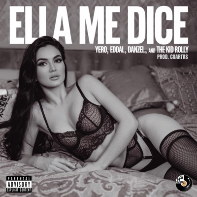 Ella Me Dice (feat. Eddal, Dancel & The Kid Rolly) - Single