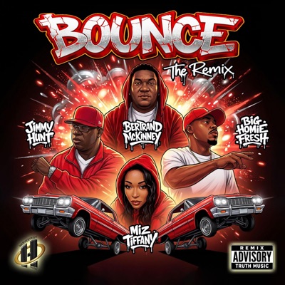 Bounce (feat. Jimmy Hunt, Miz Tiffany & Big Homie Fresh) [Remix Version] - Single