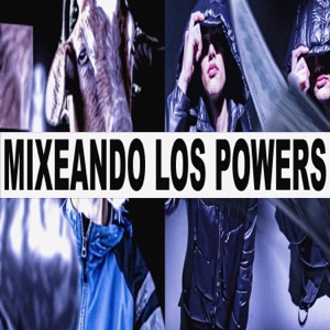 Mixeando Los Powers