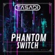Phantom Switch Single