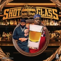 Shot Glass (feat. Six-Five) - Single - Jroc Obama