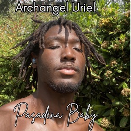 Pasadena Freestyle (feat. Longbodyy) ArchAngel Uriel