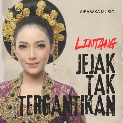 Jejak Tak Tergantikan (feat. Lintang) - Single