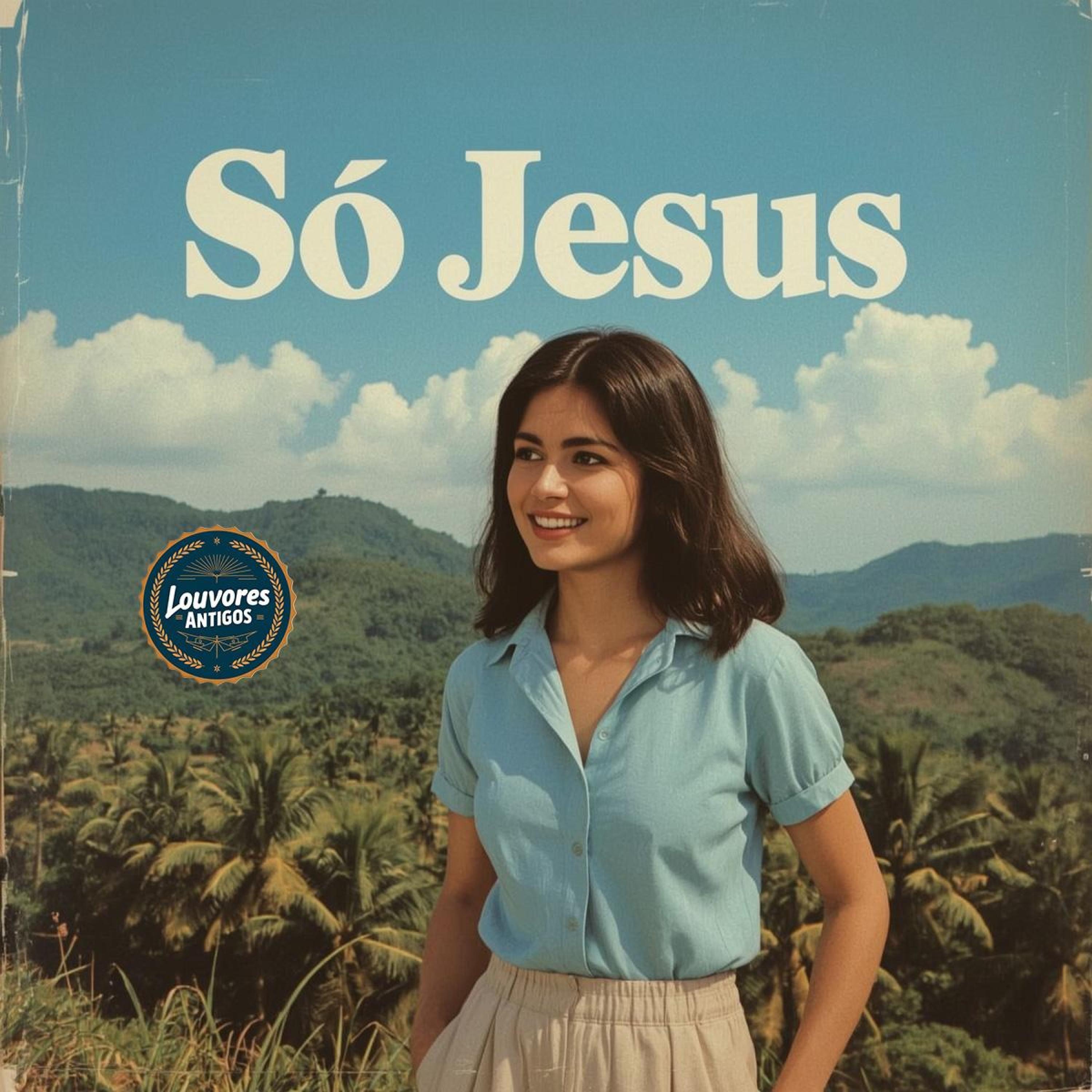 Só Jesus