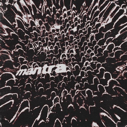 MANTRA - Single