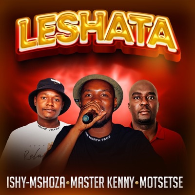 LESHATA (feat. MASTER KENNY & MOTSETSE) - Single