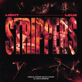 Strippers Light & 1.Cuz