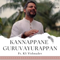 Kannappane Guruvayurappan (HH Maharanyam Sri Sri Muralidhara Swamiji Madhurageetham) (feat. K S Vishnudev) - Single - Rise of Margazhi