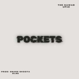 Pockets (feat. The Nawab) Snare Shoota