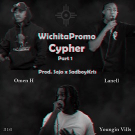 WichitaPromo Cypher, Pt. 1 (feat. Omen H, Lanell, Youngin Vills & EKM) WichitaPromo