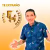 Te extraño