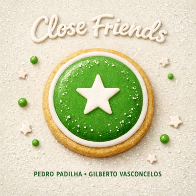 Close Friends - Single