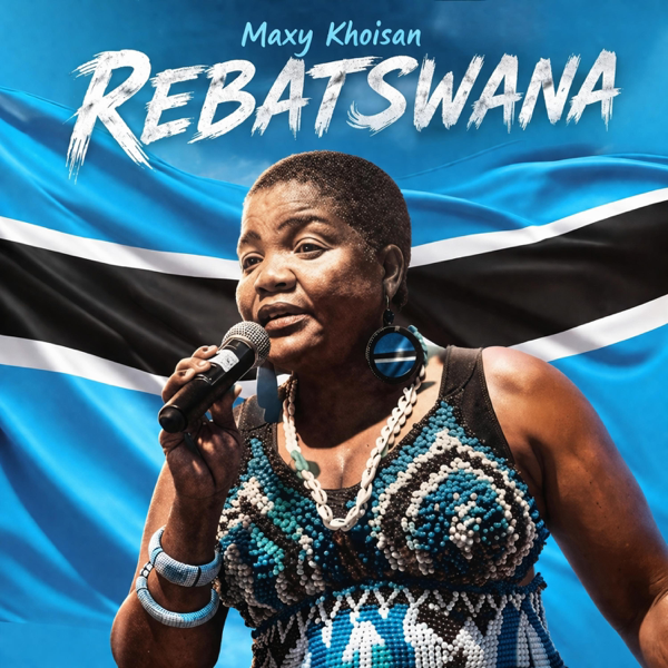 Rebatswana — Maxy KhoiSan