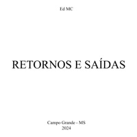 Retornos e Saídas - EP - Ed mc