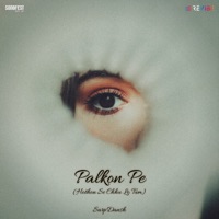 Palkon Pe (Hothon Se Chhu Lo Tum) - Single - SarpDansh & Jagjit Singh