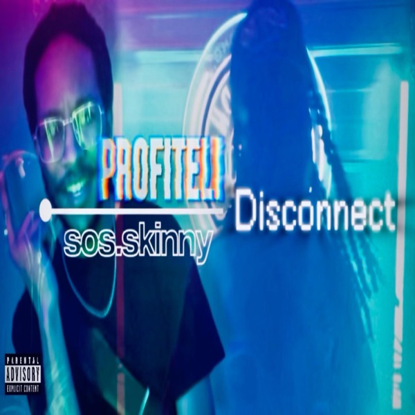 Disconnect ft. sos.skinny (feat. sos.skinny)