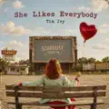 She Likes Everybody