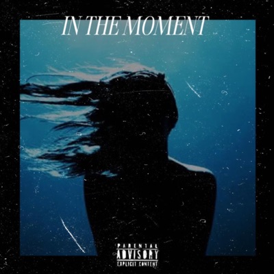 In The Moment - Single
