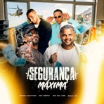 Segurança Máxima (feat. Mc Smith) - Single