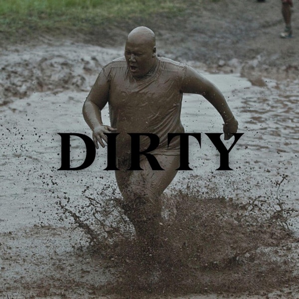DIRTY (feat. Juicedxup & Sirap)