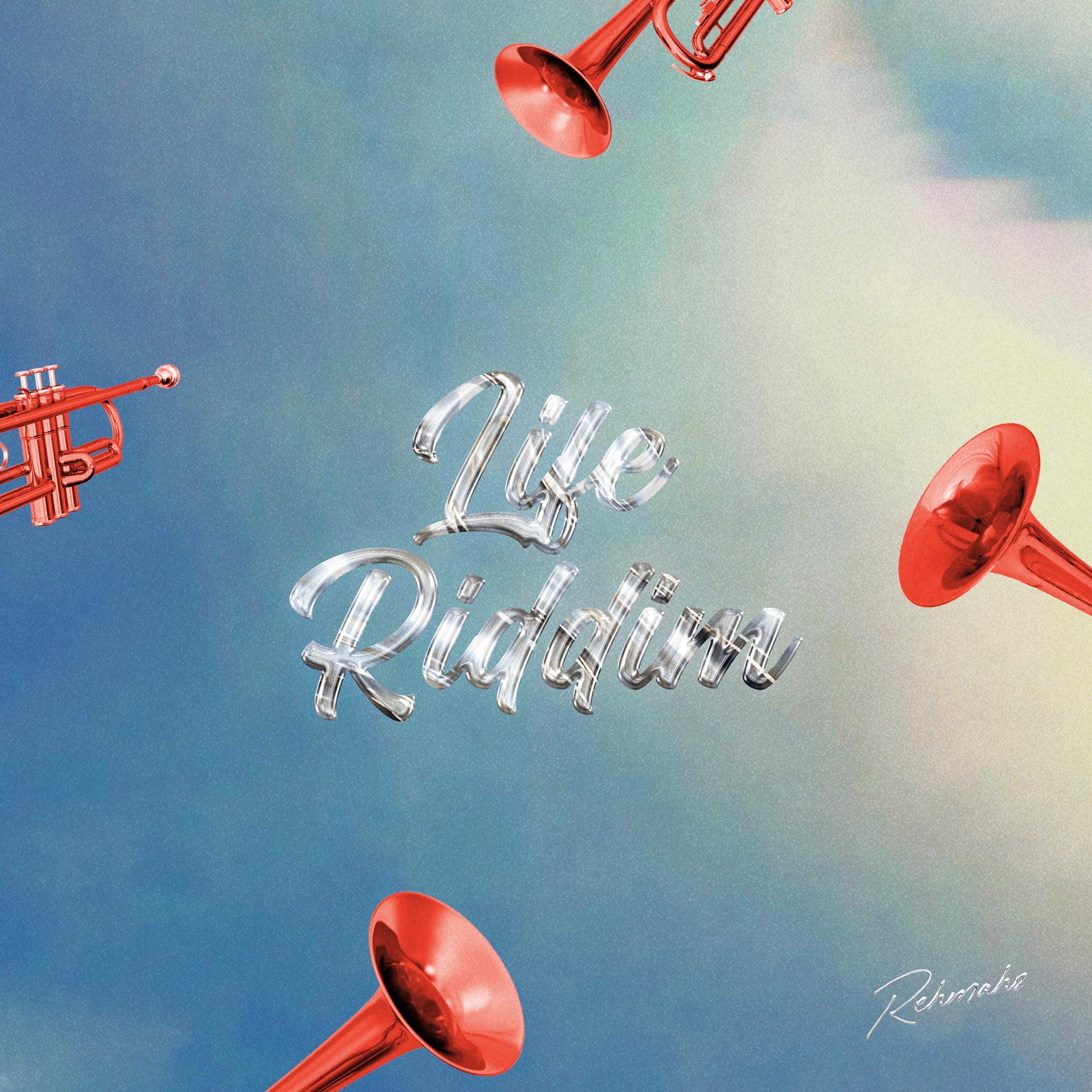 LIFE RIDDIM - Single